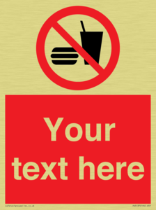 Custom No Eating or Drinking Sign